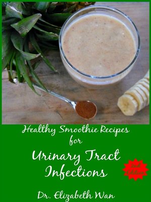 Healthy Smoothie Recipes for Urinary Tract Infections - ebook